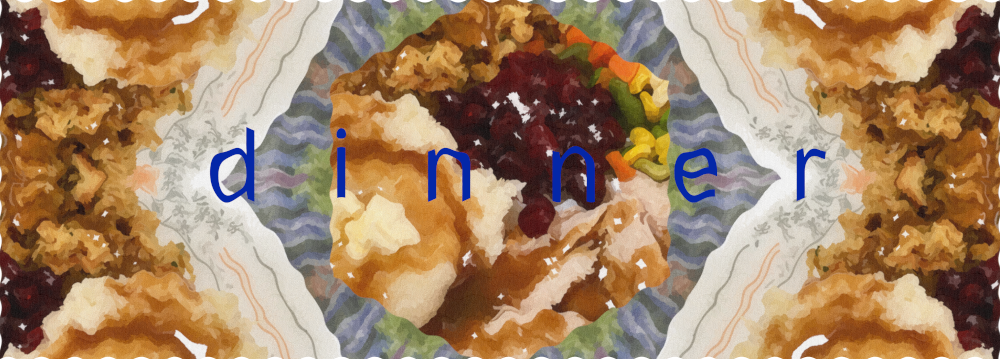 Dinner
